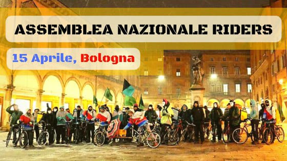 Giusta paga, sicurezza e diritti: i Riders verso l’assemblea di Bologna